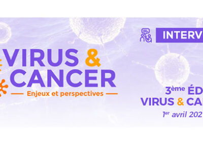Edition spéciale – Virus & Cancer 2021