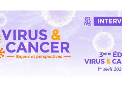 Edition spéciale – Virus & Cancer 2021