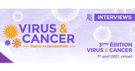 Edition spéciale – Virus & Cancer 2021