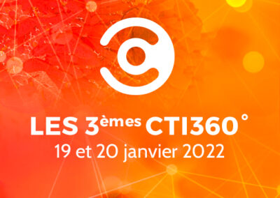 Actualités – 3ème édition CTI 360°